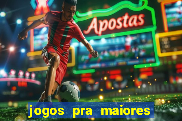 jogos pra maiores de 18